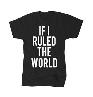 If I Ruled The World - Black