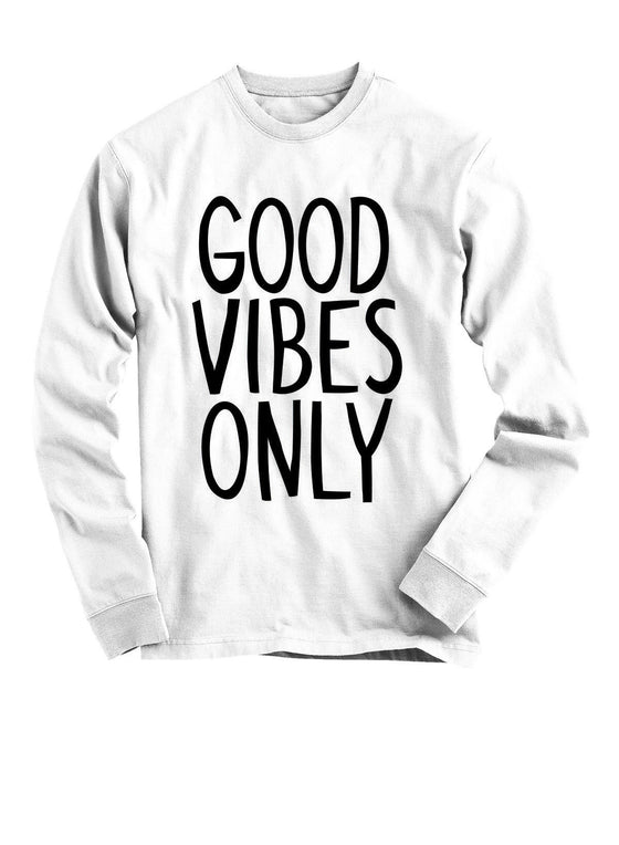 Good Vibes ONLY! - White